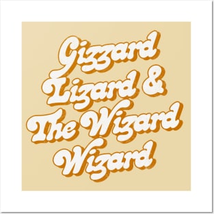 Gizzard Lizard & The Wizard Wizard Posters and Art